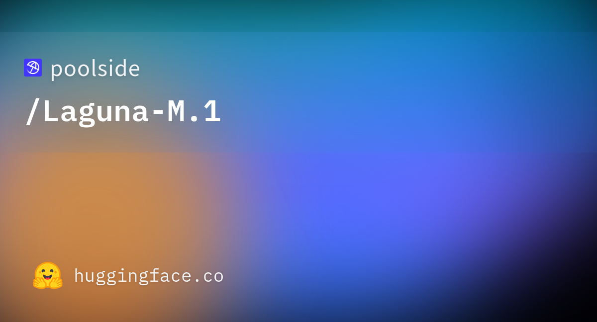 Poolside’s Laguna M.1: Apache-2.0 MoE for agentic coding with a 262k context