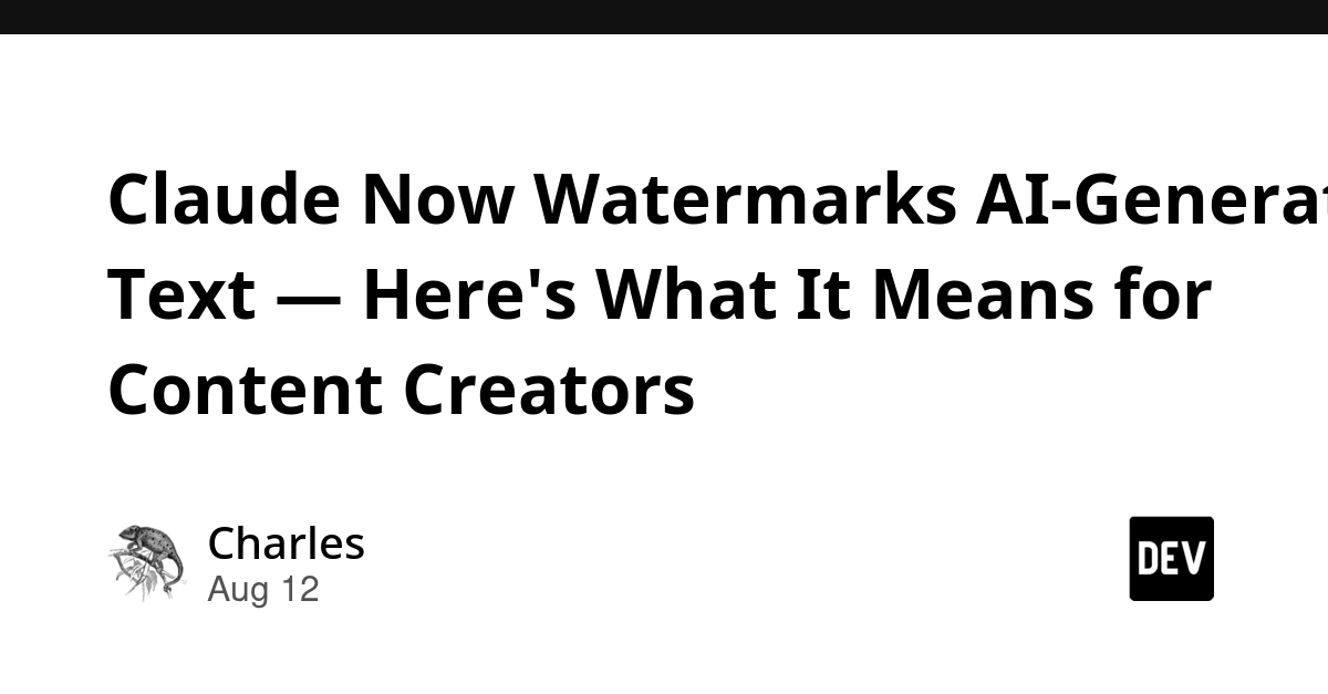 Anthropic turns on model-level watermarking for all Claude text