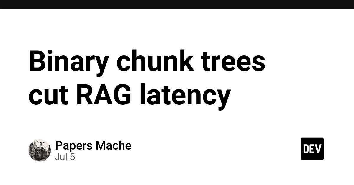 Binary chunk trees for RAG cut latency without extra LLM calls